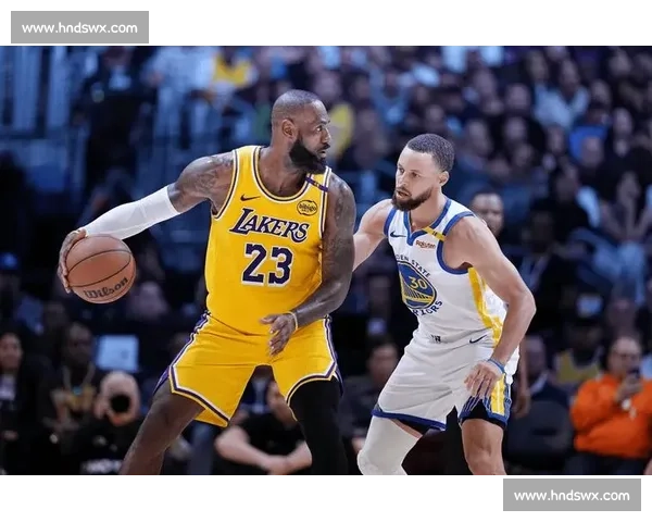 湖人对决勇士赛程揭晓焦点之战引爆西部季后走势关键卡位与明星对抗